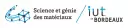 BUT Science et génie des matériaux (SGM) (Gradignan)